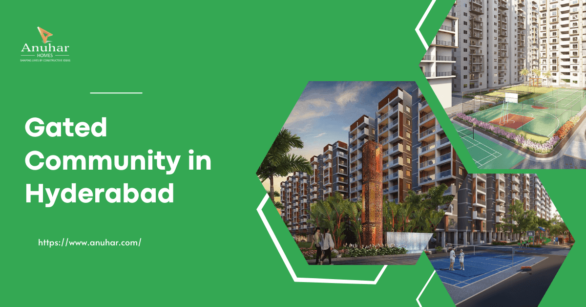7 Reasons To Invest in a Gated Community in Hyderabad Surrounded By Greenery