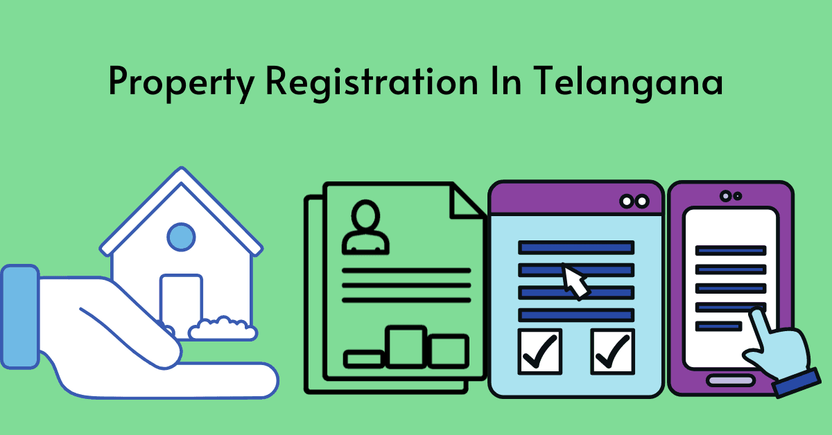 Things To Know Before Property Registration In Telangana