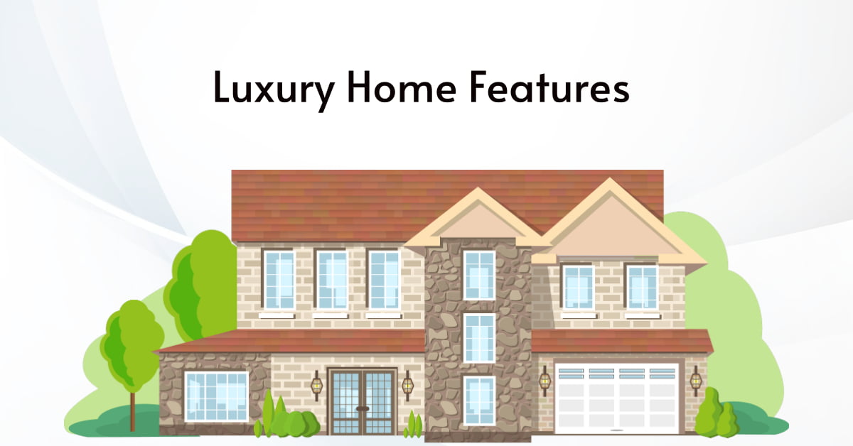 Luxury Home Features