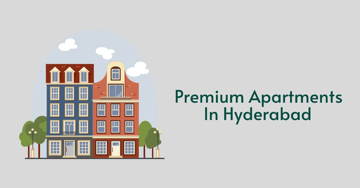 Premium Apartments in Hyderabad