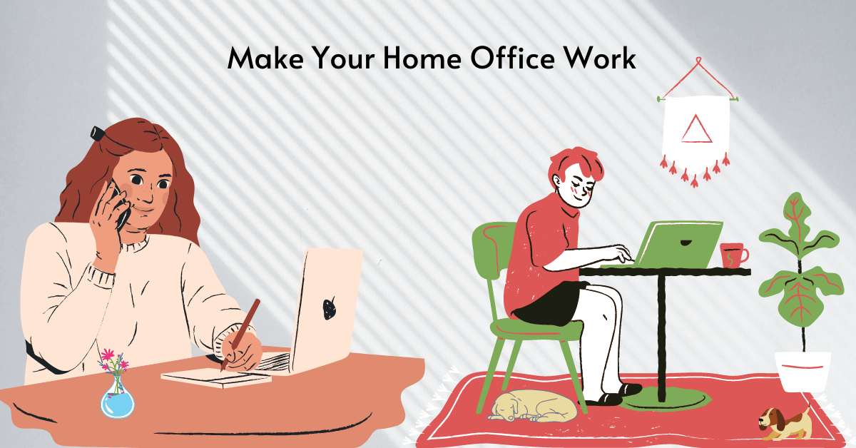How Can You Make Your Home Office Work?