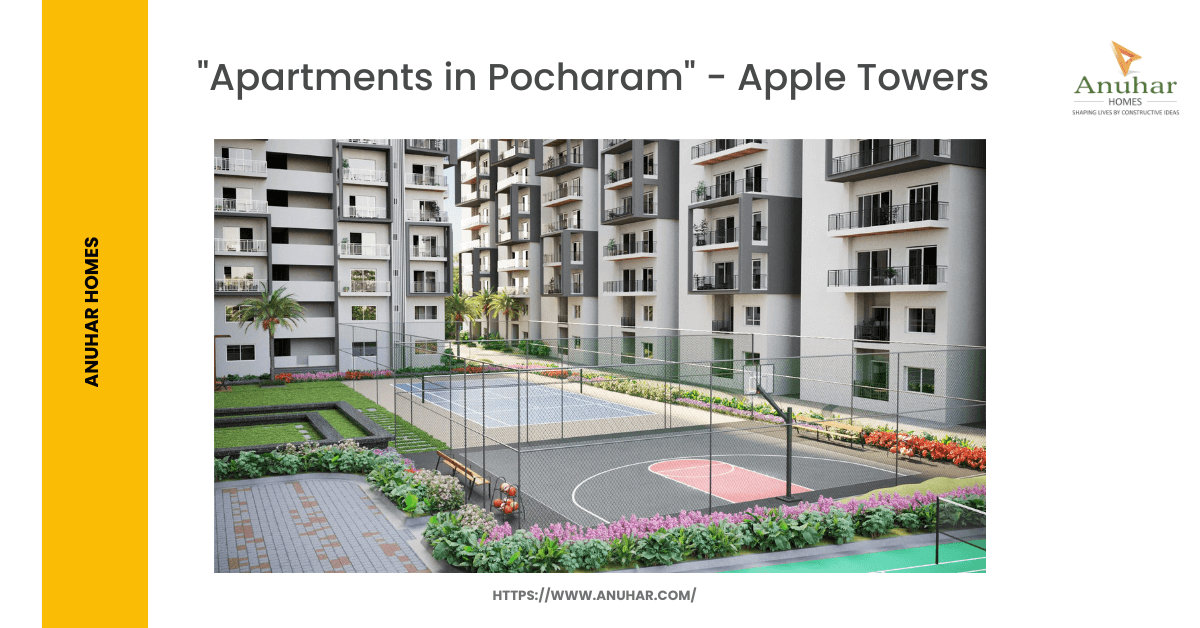 Apartments in Pocharam - Apple Towers